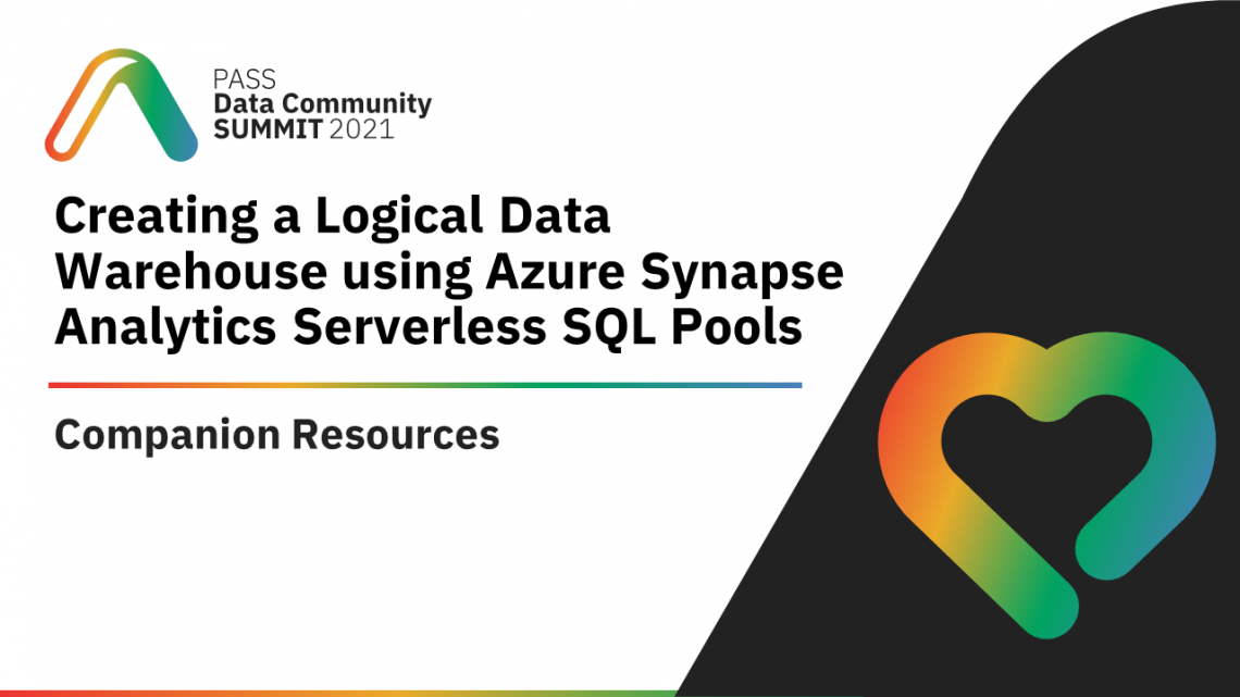 PASS Data Community Summit Companion Resources PASS Data Community Summit Companion Resources