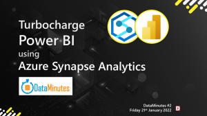 Turbocharge Power BI using Azure Synapse Analytics