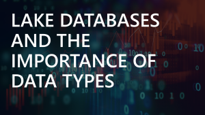 Lake Databases And The Importance of Data Types