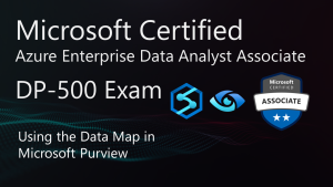 DP500 Using the Data Map in Microsoft Purview