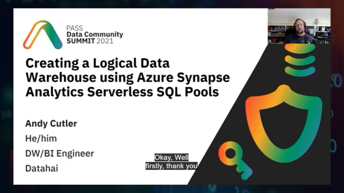 PASS Summit Recording Available: Creating a Logical Data Warehouse using Azure Synapse Analytics Serverless SQL Pools PASS Summit Recording Available: Creating a Logical Data Warehouse using Azure Synapse Analytics Serverless SQL Pools