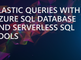 Elastic Queries with Azure SQL Database and Synapse Analytics Serverless SQL Pools