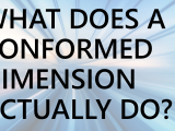 What does a Conformed Dimension actually do?