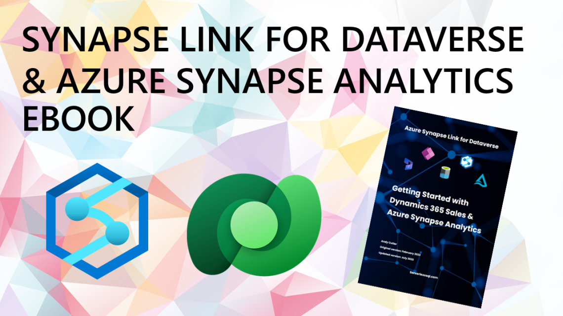 Synapse Link for Dataverse with Azure Synapse Analytics eBook Synapse Link for Dataverse with Azure Synapse Analytics eBook