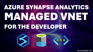 AZURE SYNAPSE ANALYTICS MANAGED NET FOR THE DEVELOPER