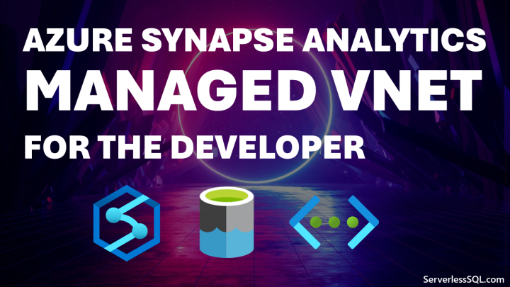 AZURE SYNAPSE ANALYTICS MANAGED NET FOR THE DEVELOPER